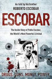 **a sunday times book of the year**the closest you'll ever get to the most infamous drug kingpin in modern history, told by the person who stood by his sidethe story of pablo escobar, one of the wealthiest, powerful and violent criminals of all time has fascinated the world. Escobar The Inside Story Of Pablo Escobar The World S Most Powerful Criminal By Roberto Escobar Gaviria