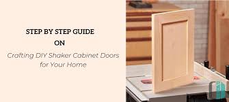 crafting diy shaker cabinet doors