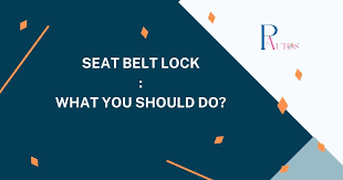 Why Does My Seat Belt Lock All The Time
