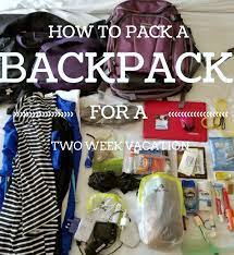 how to pack a backpack for a 2 week