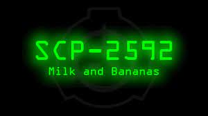 SCP-2592 - Milk and Bananas - YouTube