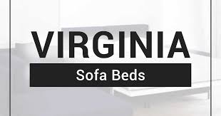 5 Star Rated Virginia Sofa Beds For