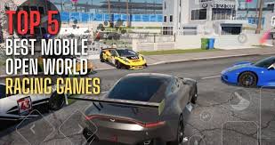 open world racing games on mobile 2023