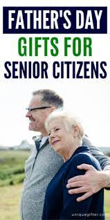 father s day gifts for senior citizens