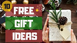 10 Free Christmas Gift Ideas Last Minute Youtube