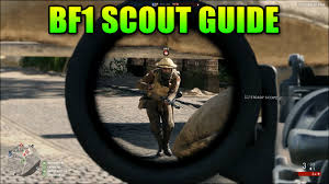If you're looking for best sniper rifles for your scout class in battlefield 1, this page is for you. Battlefield Scout Guide Bf1 Sniper Gameplay Youtube