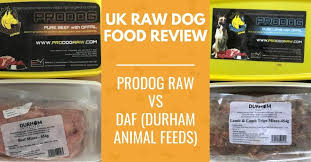 best raw dog food uk daf and prodog