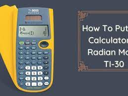 calculator in radian mode ti 30
