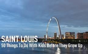 50 things to do with kids in st louis