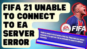 fifa 21 unable to connect to ea server