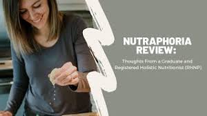 nutraphoria review thoughts from a