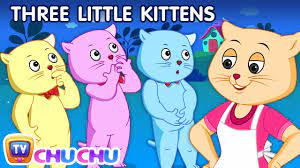 Three Little Kittens | Nursery Rhymes from ChuChu TV Kids Songs - YouTube