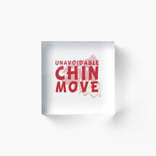 UNAVOIDABLE CHIN MOVE!!!
