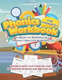 Free preschool and kindergarten worksheets. Phonics Workbook For Kindergarten 55 Weeks Of Reproducible Phonics Practice Worksheets For Preschools And Toddlers Age 5 To Improve Reading And Writing Skills Phonics Activity Books Little Hands And Big Minds 9798637835829
