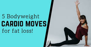 5 bodyweight cardio moves for fat loss