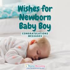 best wishes for newborn baby boy