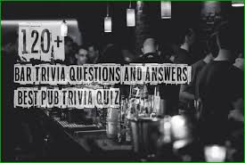 Dec 18, 2018 · how to host a bar trivia night. 120 Bar Trivia Questions And Answers Best Pub Trivia Quiz Trivia Questions And Answers Trivia Quiz Trivia Questions