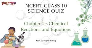 Ncert Class 10 Science Chapter 1 Quiz