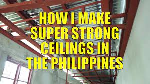 strong ceilings in the philippines