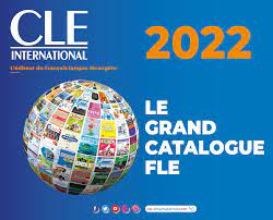 Le grand catalogue FLE - CLE International 2022 by CLE International - Issuu