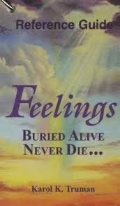 Feelings Buried Alive Never Die Reference Guide Karol K