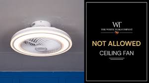 not allowed ceiling fan with light and