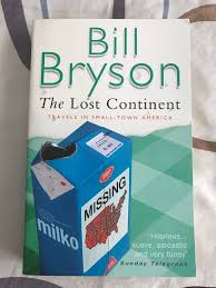 Following an urge to rediscover his youth (he should know better), the author leaves his native des moines, iowa, in a journey that takes him across. Brand New Bill Bryson The Lost Continent Travels In Small Town America Books Stationery Fiction On Carousell