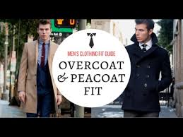 How Should An Overcoat Or Peacoat Fit