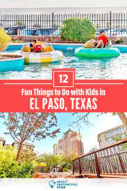 fun things to do in el paso with kids