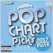Zpcp1706 Zoom Pop Chart Picks Hits Of 2017 Part 6