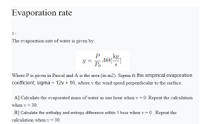 Solved Evaporation Rate 1 The