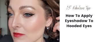 how to apply eyeshadow on hooded eyes