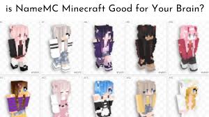Maybe you would like to learn more about one of these? Namemc Is Minecraft Names Skins Good For Your Brain Iq Does Minecraft Make You Smarter
