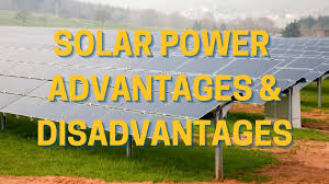 solar power advanes and disadvanes