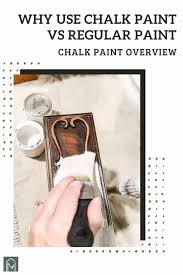 why use chalk paint vs regular paint