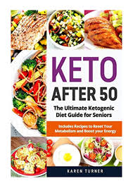 A keto cookbook can add some variety to your diet. Keto After 50 Karen Turner The Ultimate Ketogenic Diet Guide For Seniors Includes Recipes To R By So Pdf Se1 Pdf Issuu