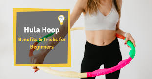 hula hoop how to exercise benefits
