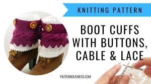 Boot Cuffs Pattern With Buttons And Lace Knitting Blog