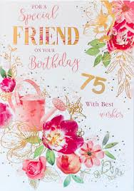 special friend 75th birthday card foil