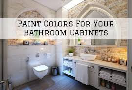 paint colors for your bathroom cabinets