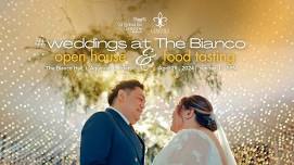 #WedddingsAtTheBianco Open House & Food Tasting...