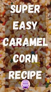 caramel corn recipe without corn syrup