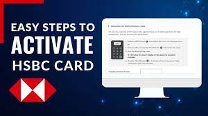 hsbc how to activate card you