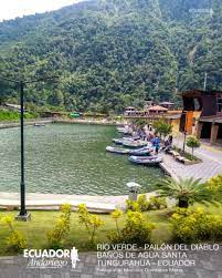 RÍO VERDE - PAILÓN DEL DIABLO EN BAÑOS... - Ecuador Andariego | Facebook