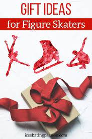 50 ice skating gift ideas for figure