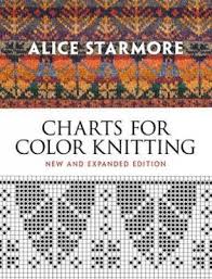 Charts For Color Knitting By Alice Starmore Waterstones