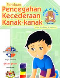 Salmah omar1 dan malisah latip2. Pencegahan Kecederaan Kanak Kanak Bm Info Sihat Bahagian Pendidikan Kesihatan Kementerian Kesihatan Malaysia