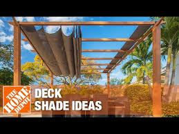 Deck Shade Ideas The Home Depot