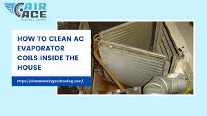 how to clean ac evaporator coils inside