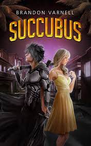 Succubus (The Executioner, #1) by Brandon Varnell | Goodreads